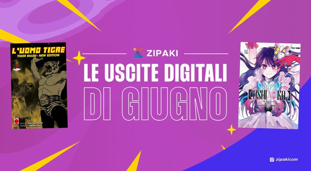 Zipaki: tutte le uscite in digitale di giugno 2025