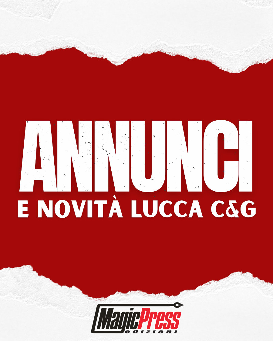 Magic Press: gli annunci dell'1/09/2025 Magic Press: gli annunci dell'1/09/2025