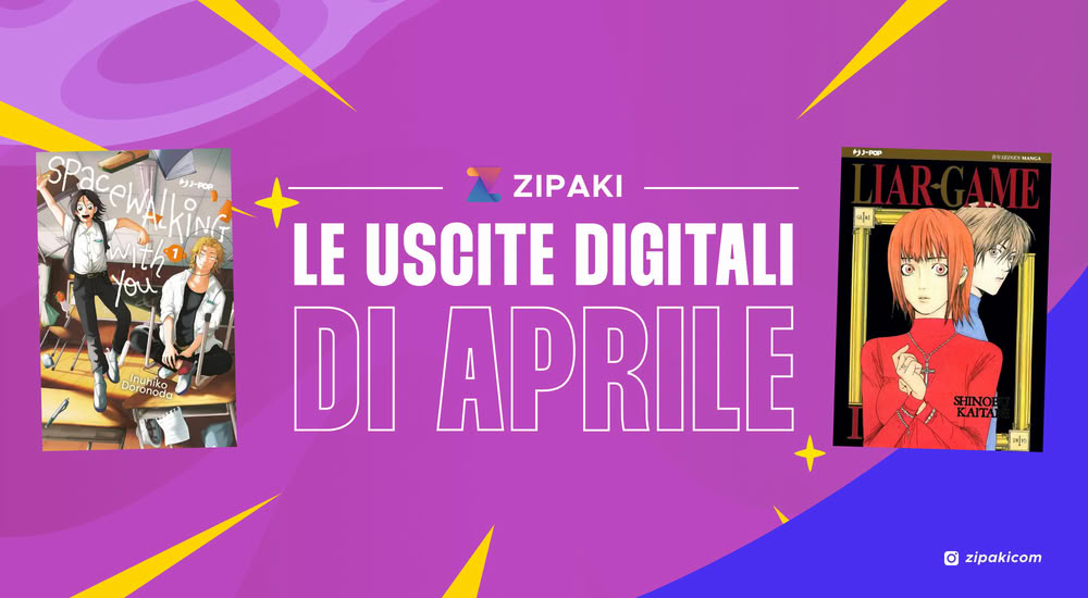 Zipaki: tutte le uscite digitali e cartacee di aprile 2026