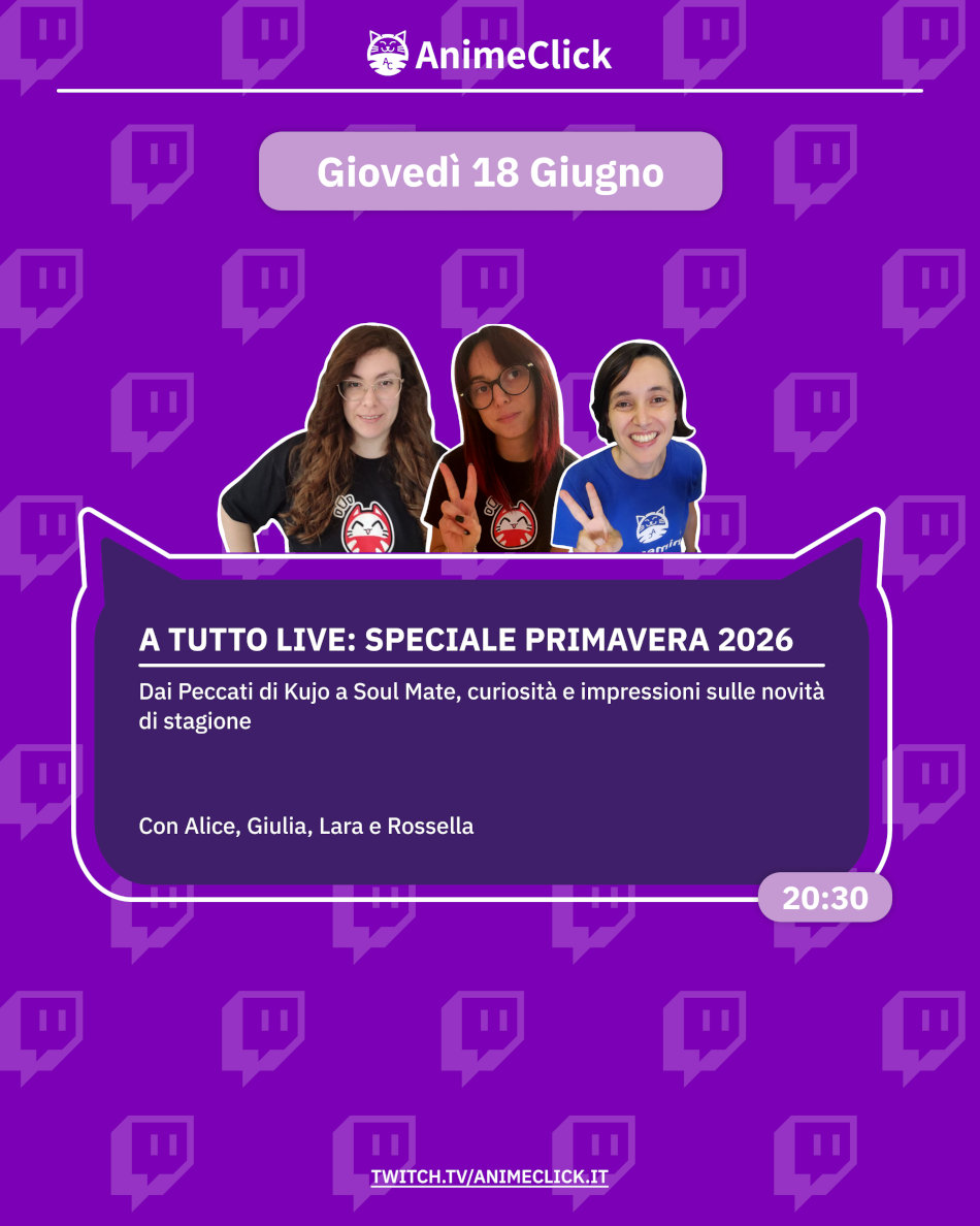 AnimeClick su Twitch: programma dal 9 al 15 giugno AnimeClick su Twitch: programma dal 9 al 15 giugno