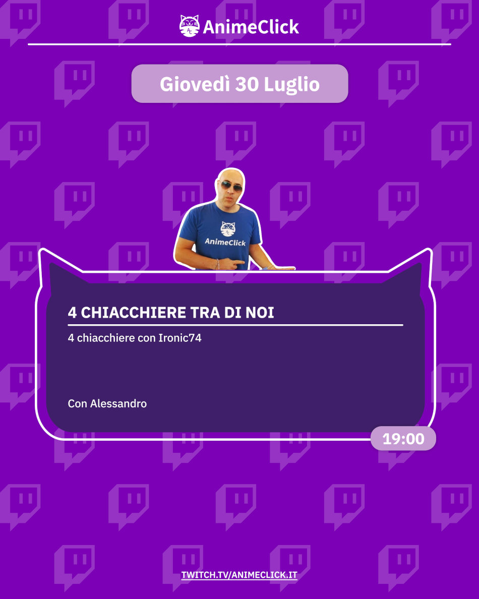 AnimeClick su Twitch: programma dal 27 luglio al 2 agosto AnimeClick su Twitch: programma dal 27 luglio al 2 agosto