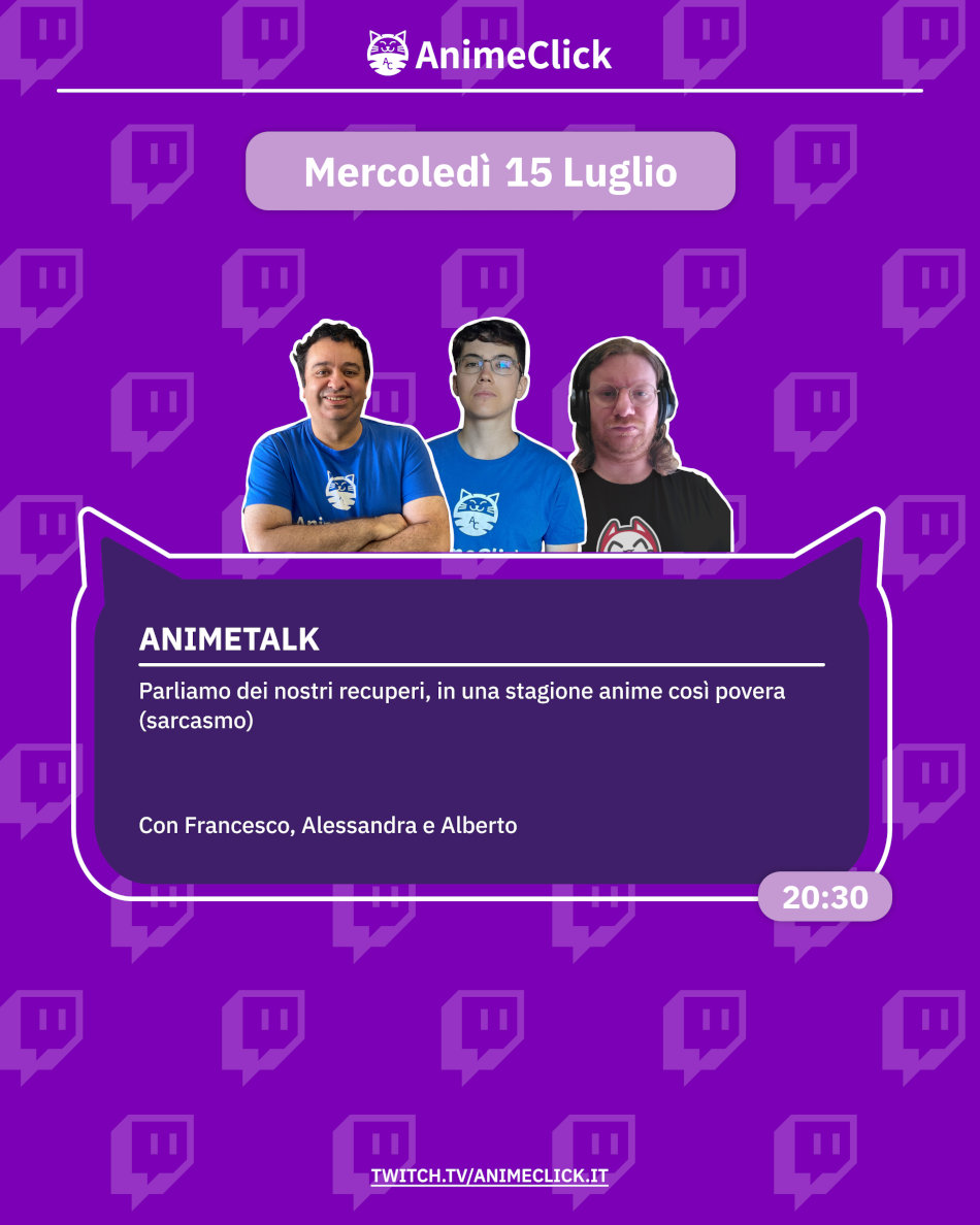 AnimeClick su Twitch: programma dal 13 al 19 luglio AnimeClick su Twitch: programma dal 13 al 19 luglio