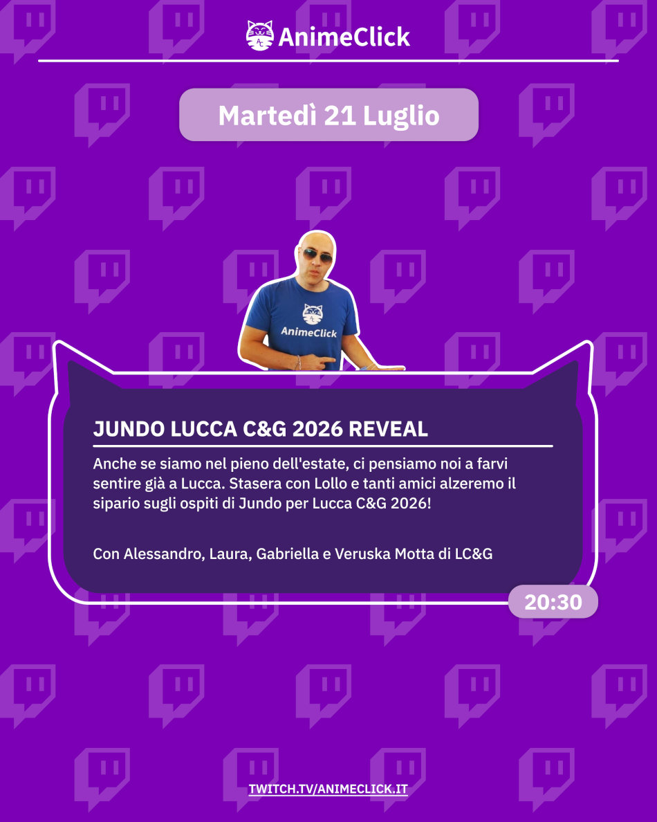AnimeClick su Twitch: programma dal 20 al 26 luglio AnimeClick su Twitch: programma dal 20 al 26 luglio