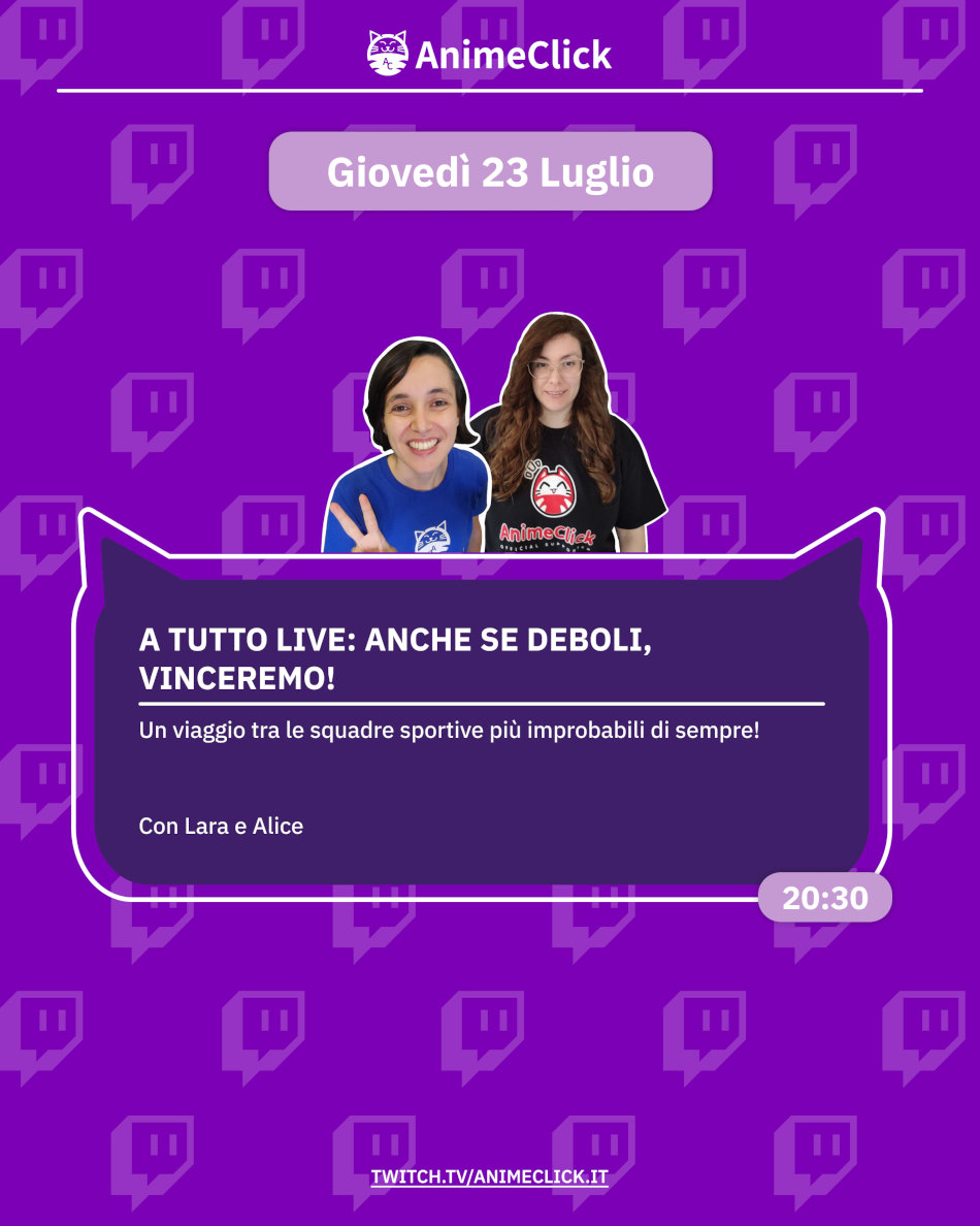AnimeClick su Twitch: programma dal 20 al 26 luglio AnimeClick su Twitch: programma dal 20 al 26 luglio