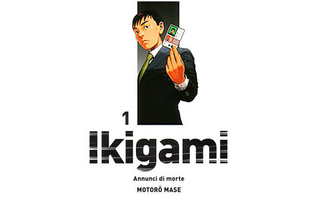 <b>Ikigami - Annunci di morte</b> di Motoro Mase: Recensione
