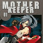 La vostra opinione sul primo numero di <b>Mother Keeper</b>