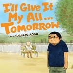 Film per il maga I'll Give It My All... Tomorrow: mangaka a 41 anni
