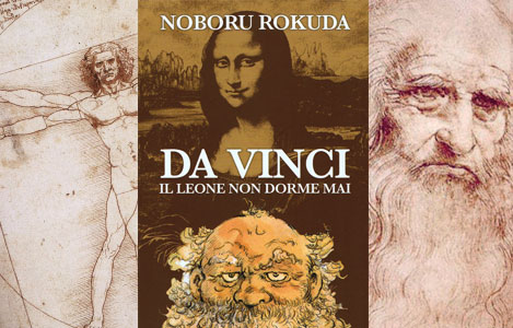 <b>Da Vinci - Il leone non dorme mai</b> di Noboru Rokuda: Recensione