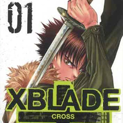 La vostra opinione sul primo numero di <b>XBlade Cross</b>