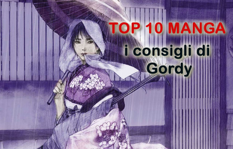 <b>AnimeClick.it Top 10 Manga</b>: I consigli di Gordy