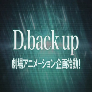 D.Back up: teaser trailer per l'anime in arrivo nel 2015