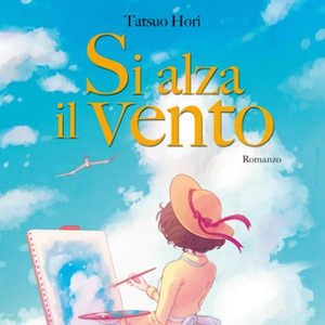 “Si alza il vento” di Tatsuo Hori, dalla vita al romanzo al film