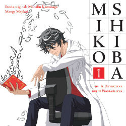 La vostra opinione su <b>Mikoshiba - detective delle probabilità</b> 1