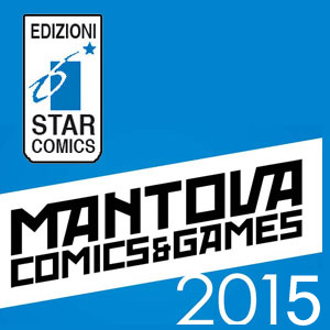 <b>Mantova Comics 2015: Annunci Star Comics</b>