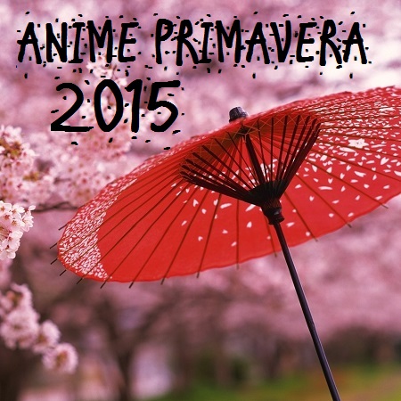 Trailer primavera 2015 1- OREGAIRU, Dragon Ball, Haikyu, Nagato Yuki..