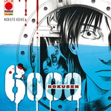 6000 Rokusen Gli abissi della follia da manga a film hollywoodiano