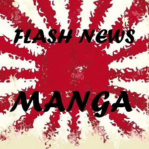 Flash news: manga in Giappone - settimana del 16 novembre 2015