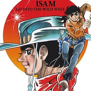 La vostra opinione su: <b>Isamu - Sam, il ragazzo del west</b>