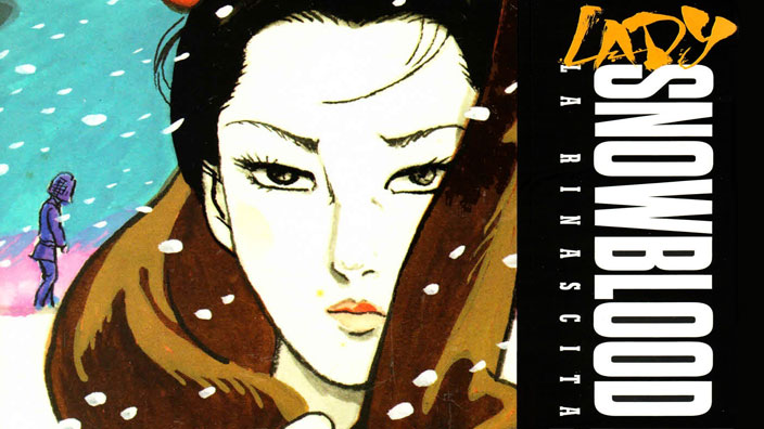 <b>Lady Snowblood: La Rinascita</b> di Kazuo Koike e Kazuo Kamimura - Recensione