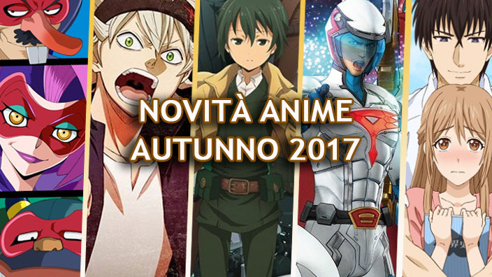 Le novità Anime stagionali per l'Autunno 2017