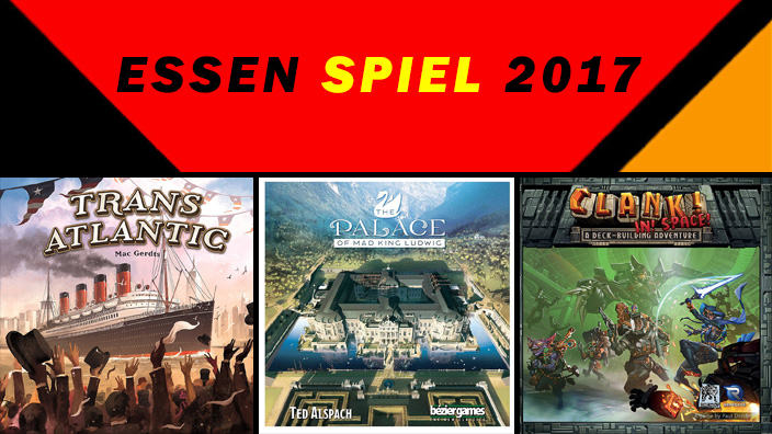 Essen 2017: anteprima di TransAtlantic, Clank! In! space! e The Palace of Mad King Ludwig