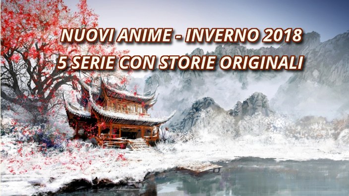 5 Anime con storie originali da scoprire nella prossima stagione