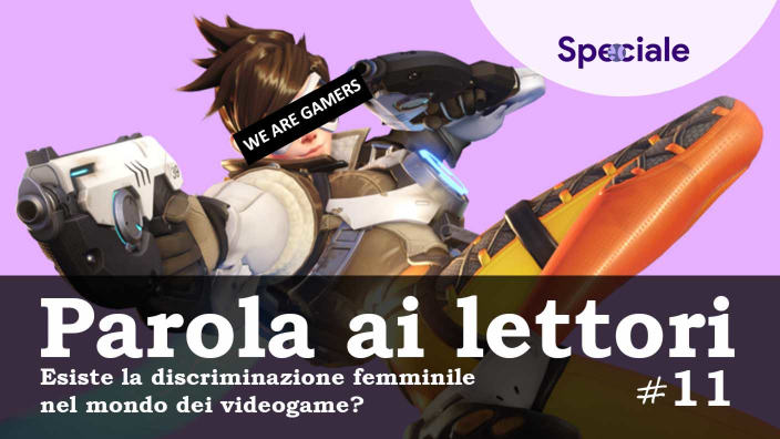 <strong>Parola ai Lettori #11</strong> - Esiste la discriminazione femminile nel mondo dei videogame?