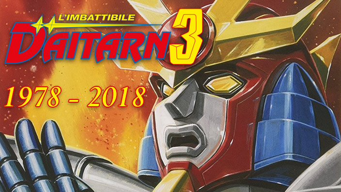 Buon 40° anniversario, Daitarn 3!