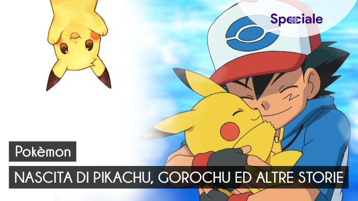 Pokémon: nascita di Pikachu, Gorochu e altre storie