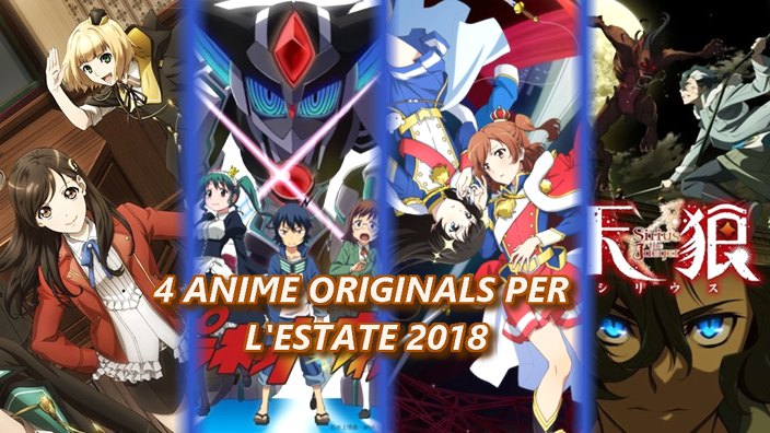 4 Nuovi "Anime Originals" per l'estate 2018