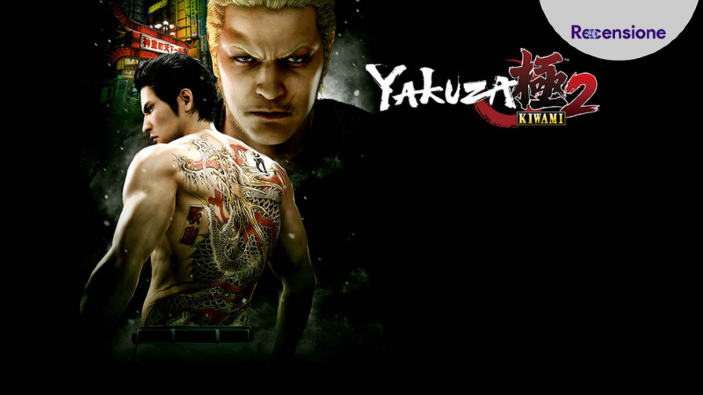 <strong>Yakuza Kiwami 2</strong> - Recensione