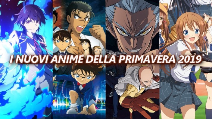 Le novità Anime stagionali della Primavera 2019 - Il Listone!