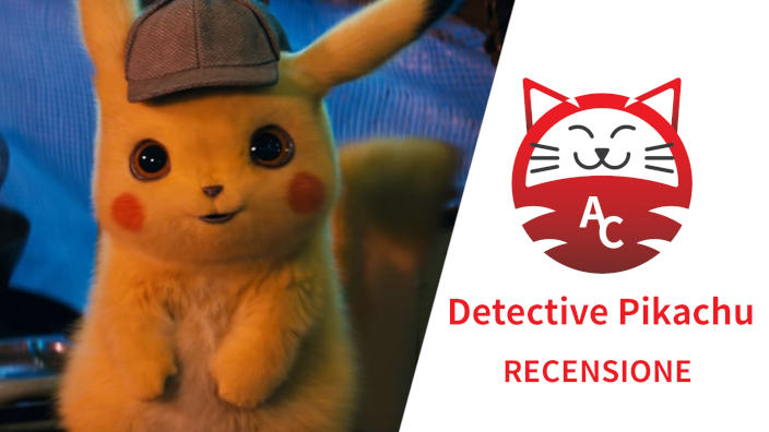 Pokémon: Detective Pikachu - Recensione del film da oggi al cinema