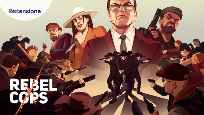 <strong>Rebel Cops</strong> - Recensione
