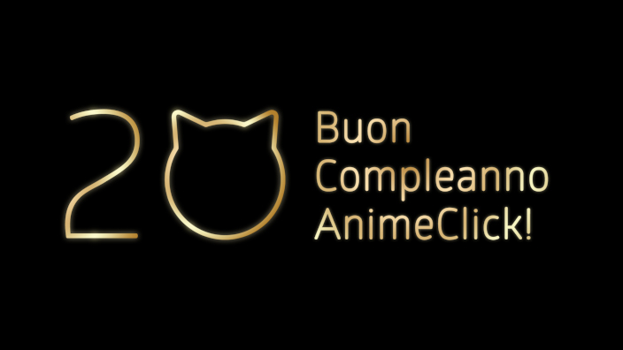 Buon compleanno AnimeClick! Rivediamo il video della conferenza