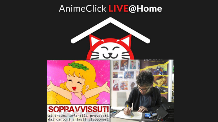 Animeclick Live@Home: i nostri traumi infantili provocati dagli anime ore 17:30