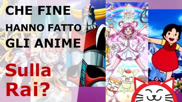 Perchè non ci sono più gli anime sulla Rai? - [VIDEO]