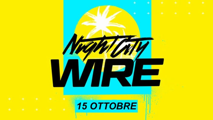Annunciato il quarto Night City Wire per Cyberpunk 2077