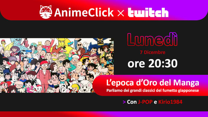 AnimeClick su Twitch: L'Epoca d'Oro del Manga