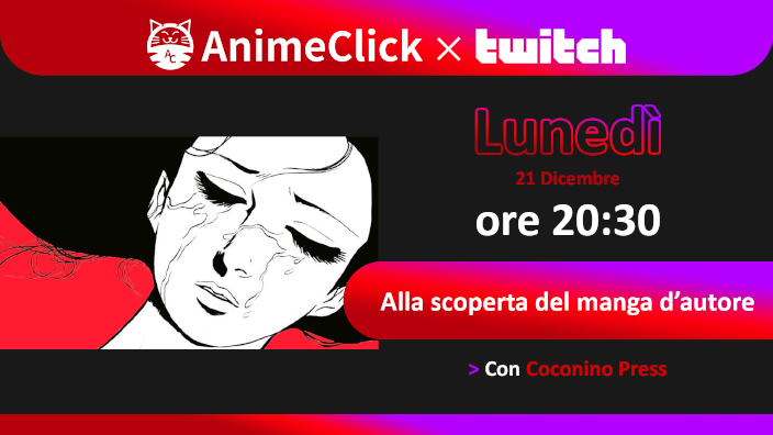 AnimeClick su Twitch: Alla scoperta del manga d'autore con Coconino