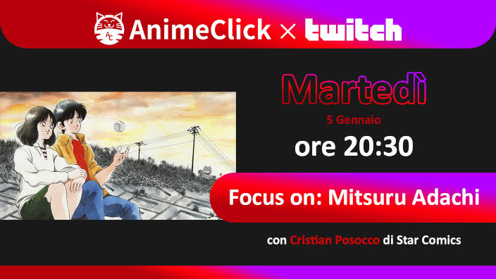 AnimeClick su Twitch: Focus on Mitsuru Adachi