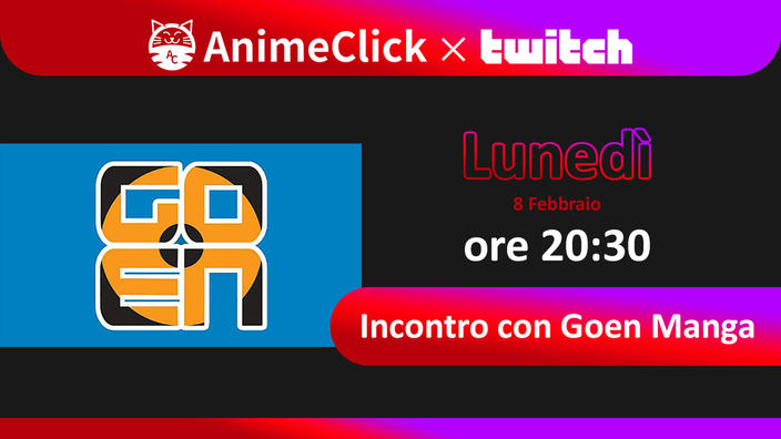 AnimeClick su Twitch: Incontro con l'editore Goen