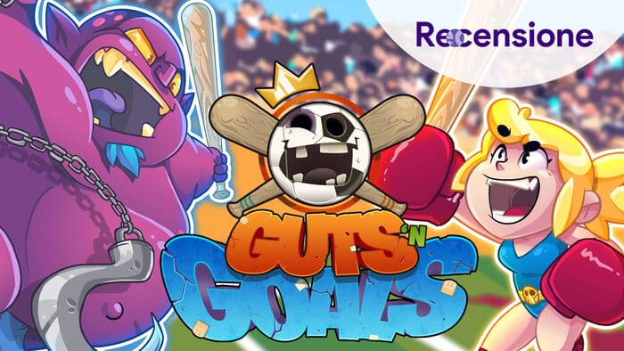 <strong>Guts & Goals</strong> - Recensione