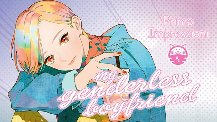 <b>My Genderless Boyfriend</b>: prime impressioni sul manga josei di Tamekō