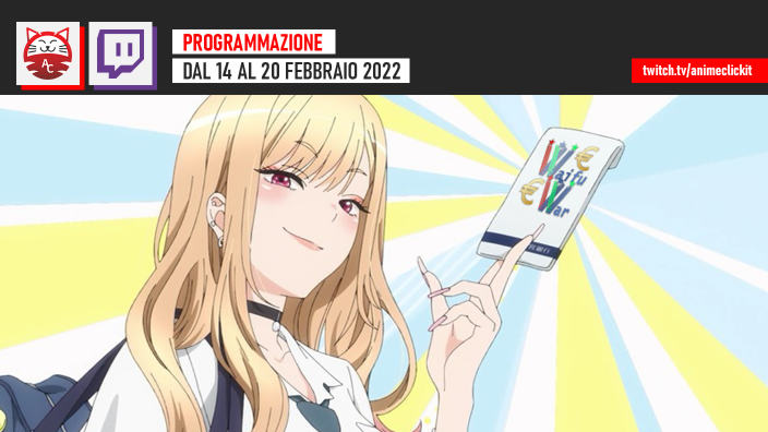AnimeClick su Twitch: programma dal 14 al 20 febbraio