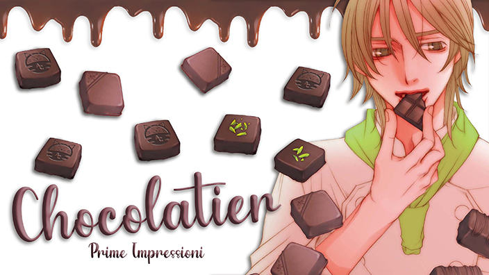 <b>Chocolatier-Cioccolata per un cuore spezzato</b>: prime impressioni