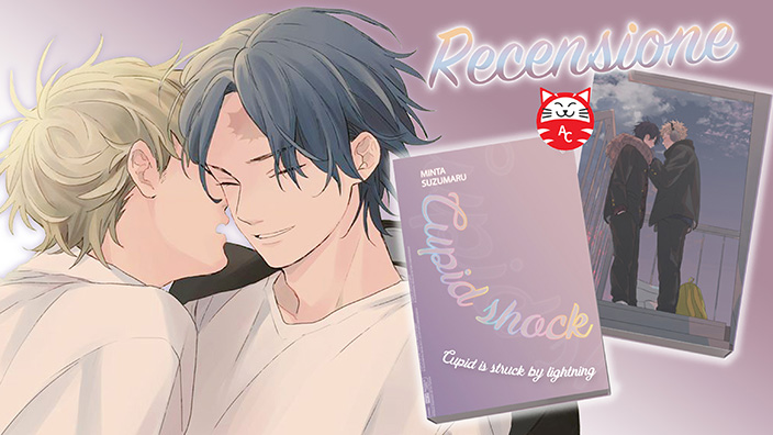 <b>Cupid Shock</b>: e se Cupido venisse colpito da un fulmine? Recensione manga