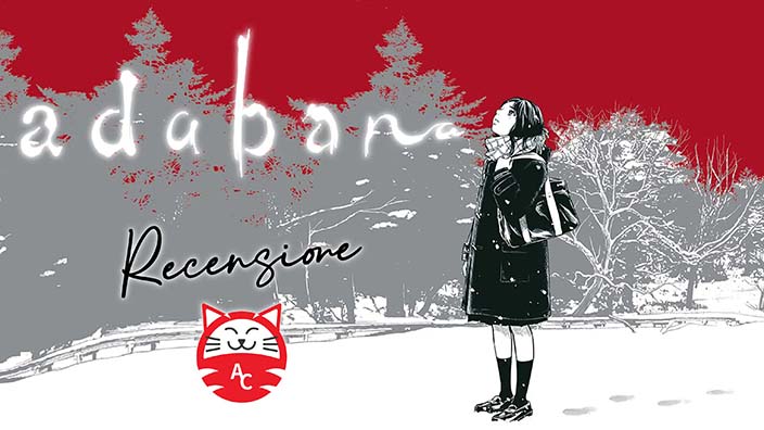 <b>Adabana</b>: siamo fragili ma non per questo deboli - Recensione manga