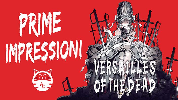 <b>Versailles of the Dead</b>: prime impressioni sul nuovo seinen Hikari