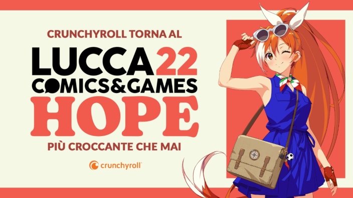 Crunchyroll: i dettagli sulla partecipazione a Lucca Comics 2022